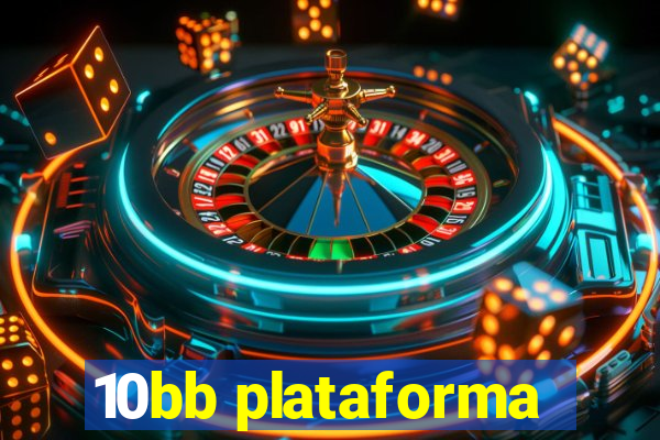 10bb plataforma